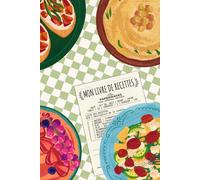 Cahier de recettes à compléter - Collection Addition gourmande : Trattoria romaine - 1 page par recette: Le carnet idéal pour organiser, conserver et transmettre toutes vos recettes préférées !
