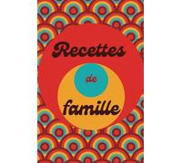 Cahier de recettes à remplir vintage - Couverture rigide & solide: Livre de recette de cuisine à remplir A5 : 100 fiches, sommaire et tableau de conversion