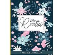 Cahier de Recettes - Carnet avec 100 Pages de Recettes à Remplir - 100 pages Format A4
