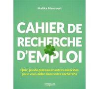 Cahier de recherche d'emploi Malika Maucourt (Auteur)