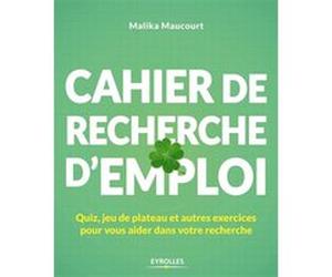 Cahier de recherche d'emploi Malika Maucourt (Auteur)