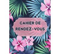 Cahier de rendez-vous: Carnet de rendez-vous professionnels | Agenda pour prise de RDV journalier | Agenda non datée | 53 semaines | 107 Format large A4 (21,59 x 27,94 cm)