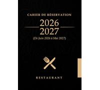 Cahier de réservation restaurant: 1 page par jour, Agenda pour 72 réservations par jour, 372 jours avec date, vacances et calendrier scolaire, répertoire, notes, format A4