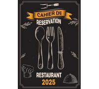 Cahier de reservation restaurant 2025: 2 pages par jour pour 366 jours | carnet de rendez-vous pour cafés, hôtels et restaurants | 72 réservation par jour (Déjeuner & Diner) |format A4