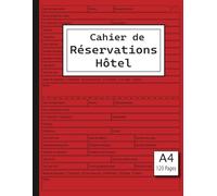 Cahier de Réservations Hôtel: Organisateur de Gestion pour l'Hôtellerie