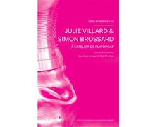 Cahier de résidence 11 Julie Villard & Simon Brossard à l'atelier de Puiforcat - Gaël Charbau - Actes sud - broché - Essai