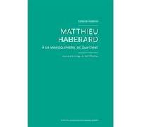 Cahier de résidence 11 Matthieu Haberard (Auteur), Gaël Charbau (Auteur)