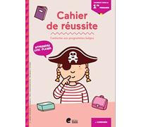 Cahier de réussite en route vers la 1re primaire