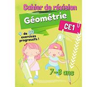 Cahier de Révision Géométrie CE1: + de 60 Exercices Progressifs complets pour les enfants de 7-8 ans !