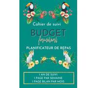 Cahier de suivi BUDGET Familial A5 Jungle en COULEUR, Planificateur de Repas inclus, 1 an de suivi, 1 page par semaine, 1 page bilan par mois: Cahier ... Budget Maman, Livre Budget, Agenda Famille