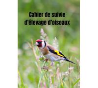 Cahier de suivie d’élevage d’oiseaux
