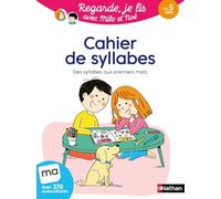 Cahier de syllabes – Regarde, je lis ! – dès 5 ans – Nathan