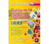 Cahier de T.D de l'étudiant infirmier - UE 2.1. Biologie fondamentale - Diplôme d'état Infirmier