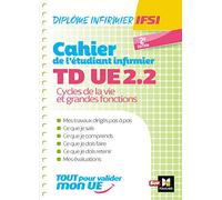 Cahier de T.D de l'étudiant infirmier - UE 2.2 - Cycle de la vie - Diplôme d'état Infirmier