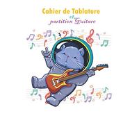 Cahier de Tablature et partition Guitare: Livre de Tablature et paroles chanson
