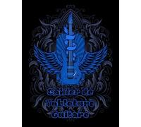 Cahier de Tablature Guitare: • Papier à tablature vierge • Manuscrit pour auteurs-compositeurs avec 7 diagrammes d'accords et 9 lignes de tablatures ... vide et 120 pages de partitions numérotées.