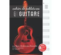 cahier de tablatures guitare: carnet de musique pour guitariste avec 7 tablatures et 6 diagrammes vierges | Idéal pour les compositions: ligne ... numéroté | grand format A4 110 pages