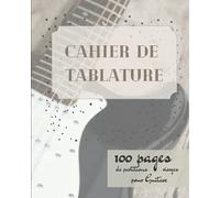 Cahier de tablatures vierges pour guitare: Carnet de partitions vierges | Grand Format | 100 pages | Couverture Design: Pour accompagner l'apprentissage de la guitare ou la composition