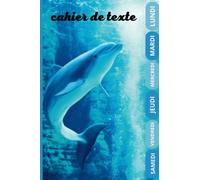 CAHIER DE TEXTE: 2022 2023 DAUPHIN cm1 cm2 ce1 ce2 cp | Pour filles et garçons| Pratiques pour toutes les matières...