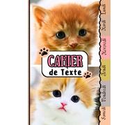 Cahier de Texte: 2023 2024 Chat : avec un intérieur bien organisé pour toutes les matières (Leçons et devoirs) /pour écoliers fille et garçon en ... et tables de multiplication / animaux