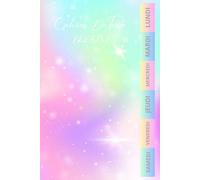 CAHIER DE TEXTE 2024-2025 Arc en ciel: Girly- Pour fille en Primaire - Pour bien organiser et planifier votre année scolaire