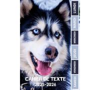 CAHIER DE TEXTE 2025 - 2026 CHIEN: HUSKY| Pour filles et garçons | Pratique pour toutes les matières ; format A5 avec coloriage thème rentrée scolaire