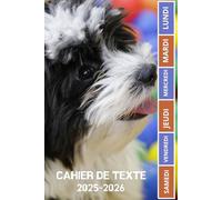 CAHIER DE TEXTE 2025 - 2026 CHIEN: Pour filles et garçons | Pratique pour toutes les matières ; format A5 avec coloriage thème rentrée scolaire