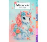 Cahier de Texte 2025 2026 Licorne: Chaque jour séparé par une couleur spécifique, Recherche rapide, 24 pages par jour, Idéal pour CP, CE1, CE2, CM1, CM2