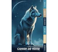 CAHIER DE TEXTE 2025-2026 LOUP: CE1, CE2, CM1, CM2, Collège | Parfait pour suivre les devoirs de toutes les matières | Format A5 pratique pour l’école
