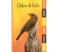 CAHIER DE TEXTE 2025 2026 OISEAUX: Pour filles et garçons | Pratique pour toutes les matières ; format A5 avec coloriage thème rentrée scolaire