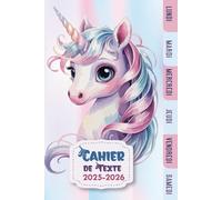 Cahier de Texte 2025-2026: Thème Licorne Magique - Cahier Amusant pour Bien Organiser l’Année Scolaire