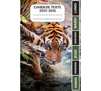 CAHIER DE TEXTE 2025-2026 TIGRE: Carnet de devoirs pour filles et garçons, pratique pour tous les matières : cm1 cm2 ce1 ce2 cp | Format a5 pour la rentrée scolaire