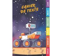 Cahier de Texte 2026 2027 Espace: Carnet de Devoirs et Leçons Primaire CP, CE1, CE2, CM1, CM2 | Cahier Pratique et Facile à Utiliser pour Garçons et Filles avec Repères Colorés
