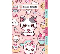 CAHIER DE TEXTE 2026-2027: Kawaii Chat pour enfant en Primaire - Intérieur en Couleurs - 100 pages - Pour bien organiser et planifier votre année scolaire