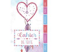 CAHIER DE TEXTE: Attrape-rêves Dreamcatcher nature magique zen or aquarelle pour écoliers fille garçon en primaire cp ce1 ce2 cm1 cm2 collège | emploi du temps dates d'anniversaires tables d'addition.