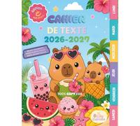 Cahier de Texte Capybara - Kawaii - Agenda scolaire illustré couleurs 108 pages - Univers Capy et tropical: 2026-2027 - Emploi du temps, anniversaires, vacances ... simple et bonus éducatifs, créa ++
