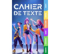 Cahier de Texte: Carnet Devoirs et Leçons Idéal pour les Garçons et Filles en Primaire | 100% en couleurs, fun et pratique