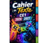 Cahier de Texte CE1 2026-2027 Gamer: Agenda Devoirs et Leçons pour Filles et Garçons - | Cahier Scolaire Primaire avec Emploi du Temps et Informations Personnelles