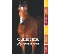 CAHIER DE TEXTE: Cheval nature far west animaux avec coloriages étoiles magiques pour garcon fille en primaire cp ce1 ce2 cm1 cm2 collège |emploi du ... etc pour une année scolaire réussie.