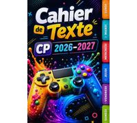 Cahier de Texte CP 2026-2027 Gamer: Le Planificateur Scolaire Ultime pour une Année Réussie - | Carnet de Devoirs et Leçons pour Élèves de CP | Agenda Scolaire Hebdomadaire | Primaire