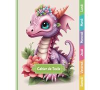 Cahier de texte: Jeux éducatifs | CP, CE1, CE2, CM1, CM2 | Pour fille et garçon | Lignage Seyès | Format cahier 17x22 cm | Thème Animaux Kawaii - Dragon
