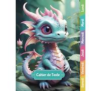 Cahier de texte: Jeux éducatifs | Intérieur couleur | CP, CE1, CE2, CM1, CM2 | Pour fille et garçon | Lignage Seyès | Format cahier 17x22 cm | Thème Féérie - Dragon