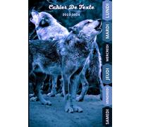 CAHIER DE TEXTE: Loup 2023-2024 | cm1 cm2 ce1 ce2 cp - pour filles et garçons , pratique pour toutes les matiéres