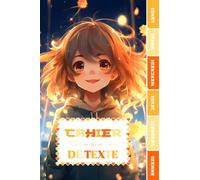 CAHIER DE TEXTE: Manga à colorier anime kawaii japonais avec coloriages pour écoliers garcon fille en primaire cp ce1 ce2 cm1 cm2 collège | emploi du ... pour une année scolaire réussie.