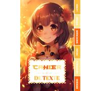 CAHIER DE TEXTE: Manga à colorier anime kawaii japonais avec coloriages pour écoliers garcon fille en primaire cp ce1 ce2 cm1 cm2 collège | emploi du ... pour une année scolaire réussie.