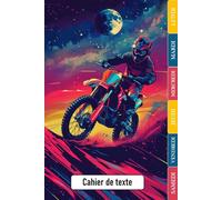 CAHIER DE TEXTE MOTO 2026 2027: CE1, CE2, CM1, CM2, Collège | Pratique Pour Toutes Les Matières