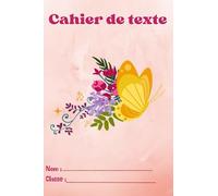 CAHIER DE TEXTE Papillons pour Filles, adapté pour écoles primaires et collèges avec des feuilles d’écritures Seyes, 177 pages