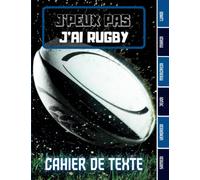CAHIER DE TEXTE: Rugby Sport équipe Ballon ovale avec coloriages Rugbyman pour écoliers garcon fille en primaire cp ce1 ce2 cm1 cm2 collège | emploi ... pour une année scolaire réussie.