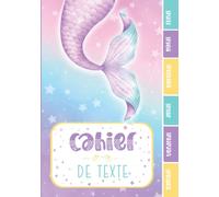 CAHIER DE TEXTE: Sirène fantastique écaille océan nature magique zen or aquarelle pour écoliers fille garçon en primaire cp ce1 ce2 cm1 cm2 collège.