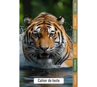 CAHIER DE TEXTE: TIGRE 2025-2026 | CE1, CE2, CM1, CM2, Collège | Pratique Pour Toutes Les Matières